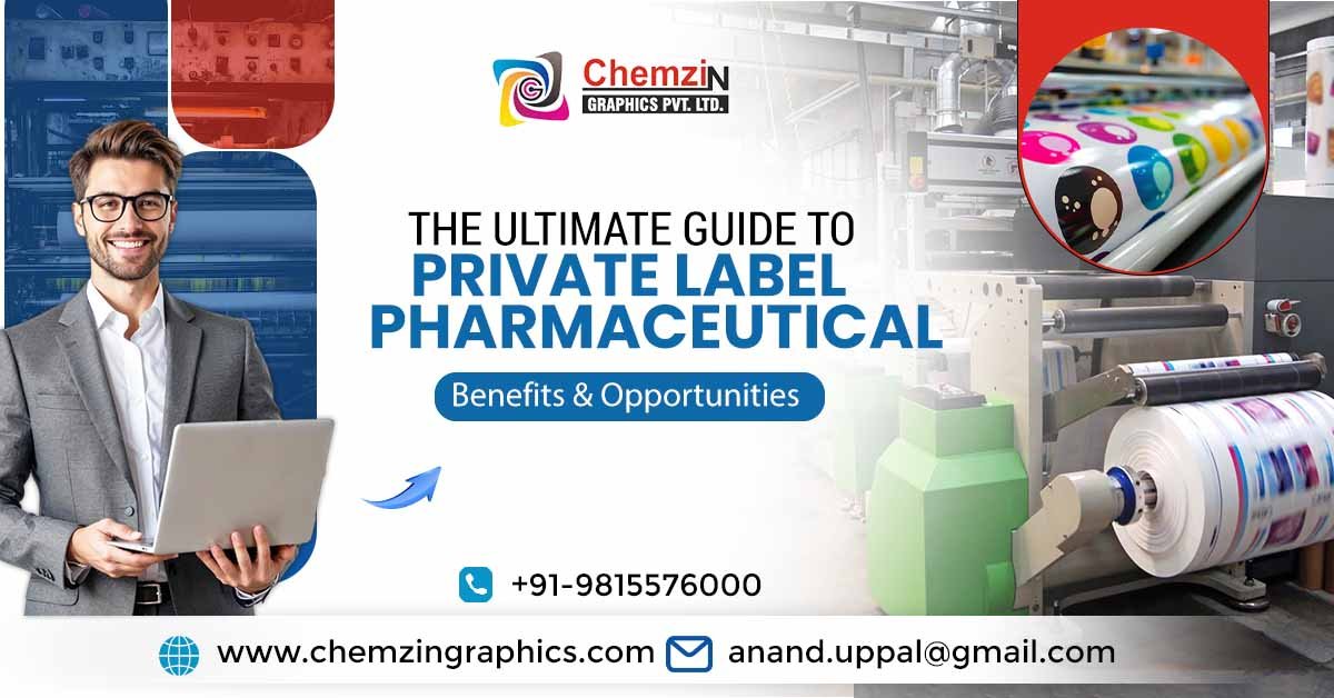 The ultimate guide to private label pharmaceuticals: benefits & opportunities