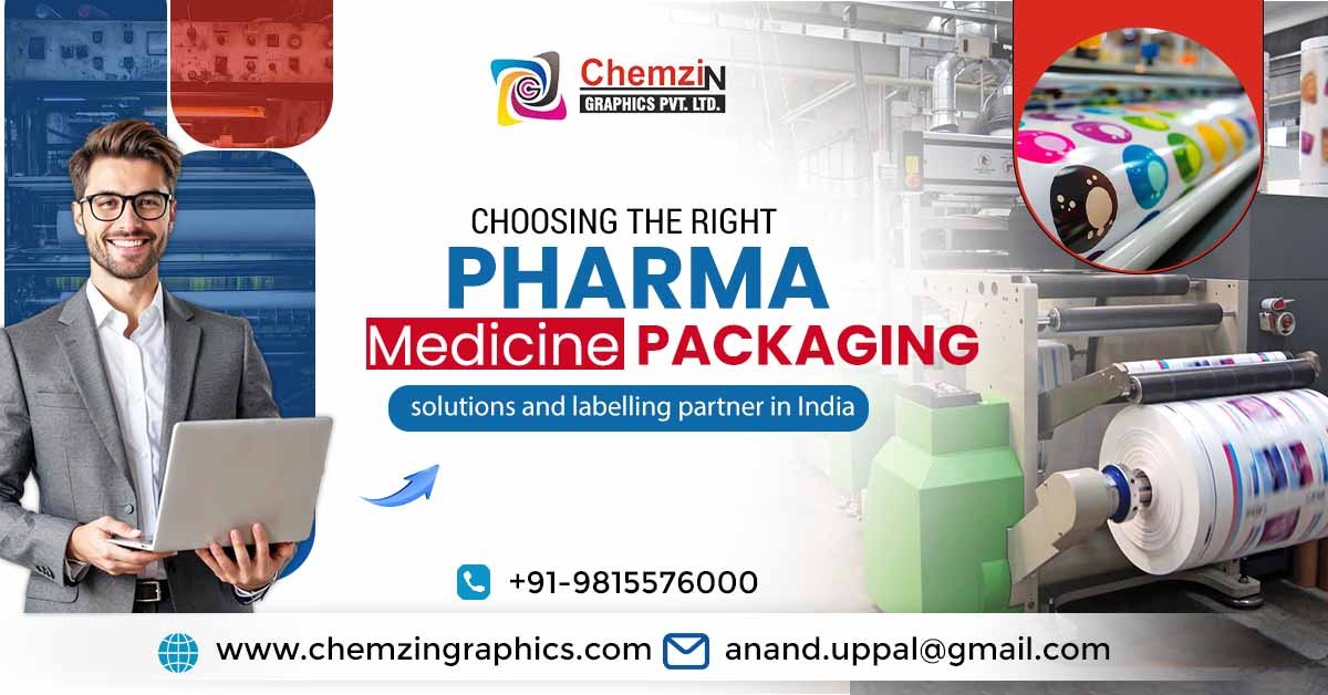 Choosing the right pharma Medicine packaging solutions and labelling partner in India