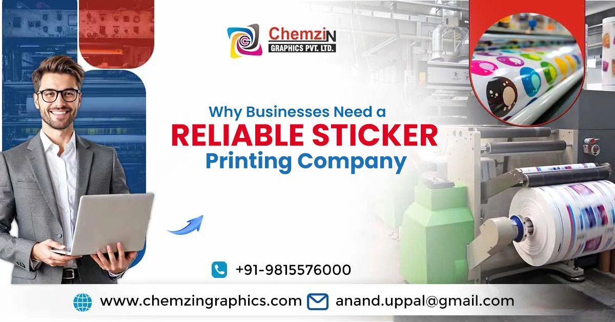 Why Businesses Need a Reliable Sticker Printing Company